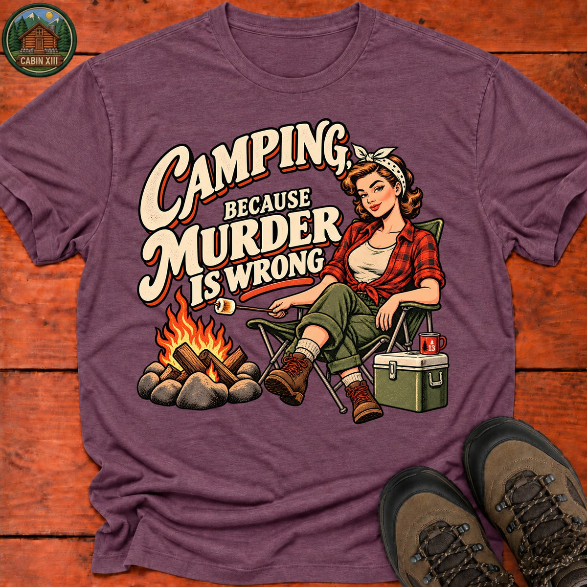 Camping Murder is Wrong T-Shirt — Heather Maroon