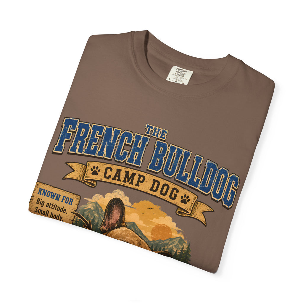 French Bulldog Camp Dog - Stubborn? Oui. Tee