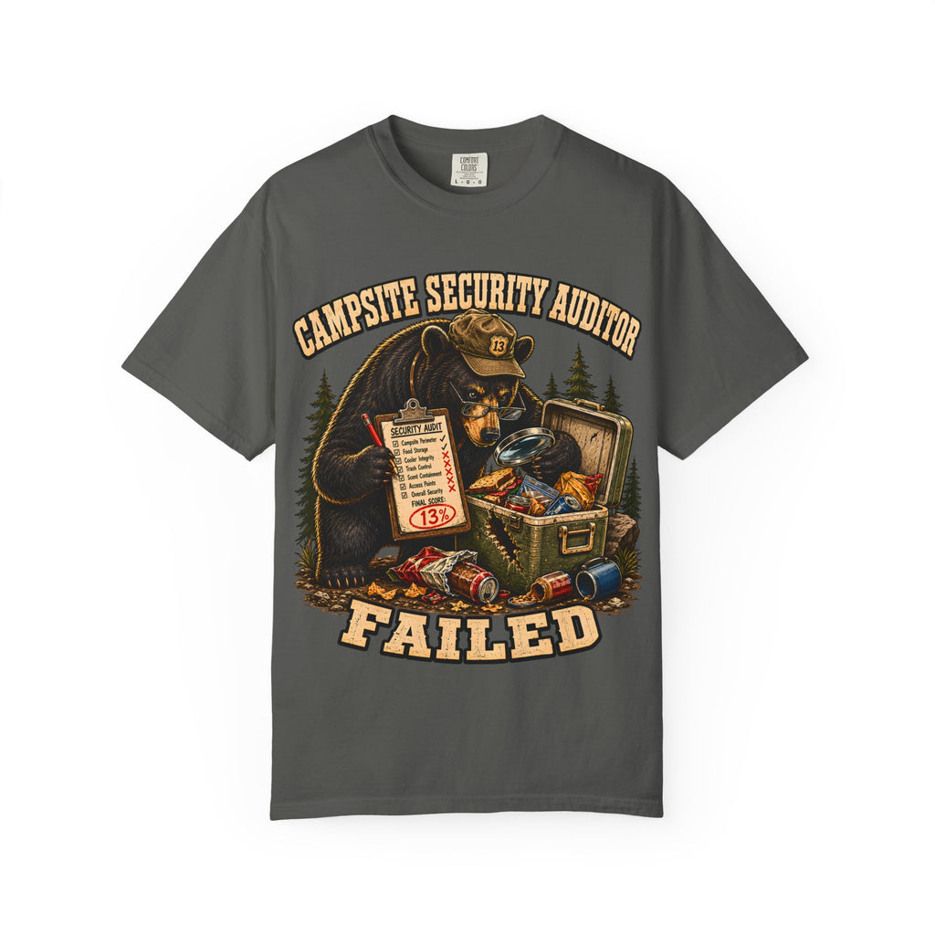 Campsite Security Auditor Failed — Funny Bear Camping Tee