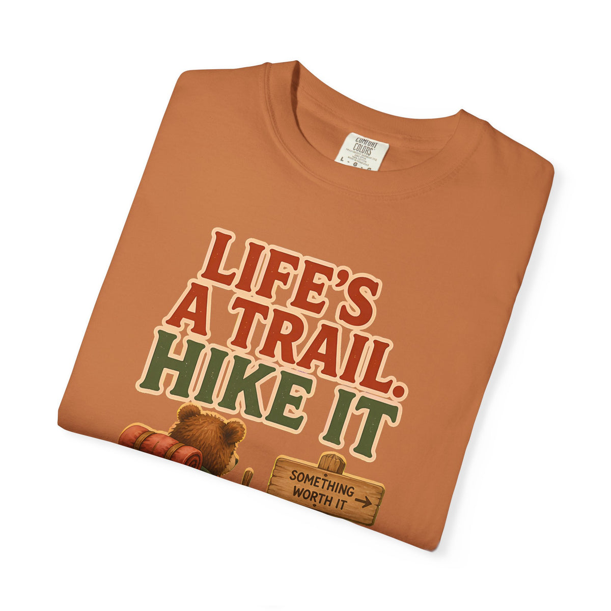 Life'S A Trail T-Shirt