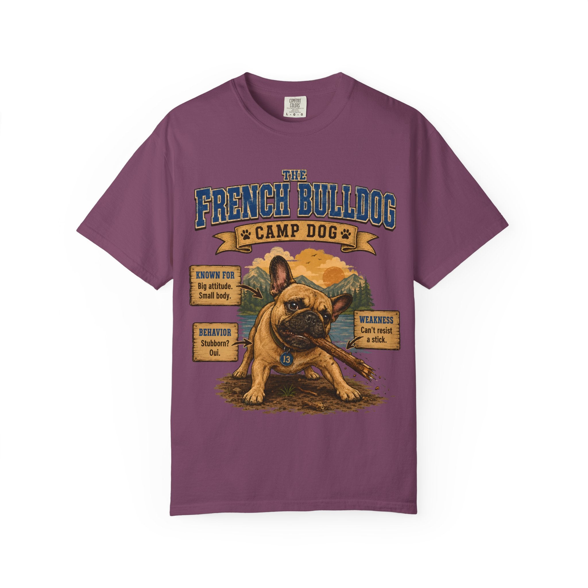 French Bulldog Camp Dog - Stubborn? Oui. Tee