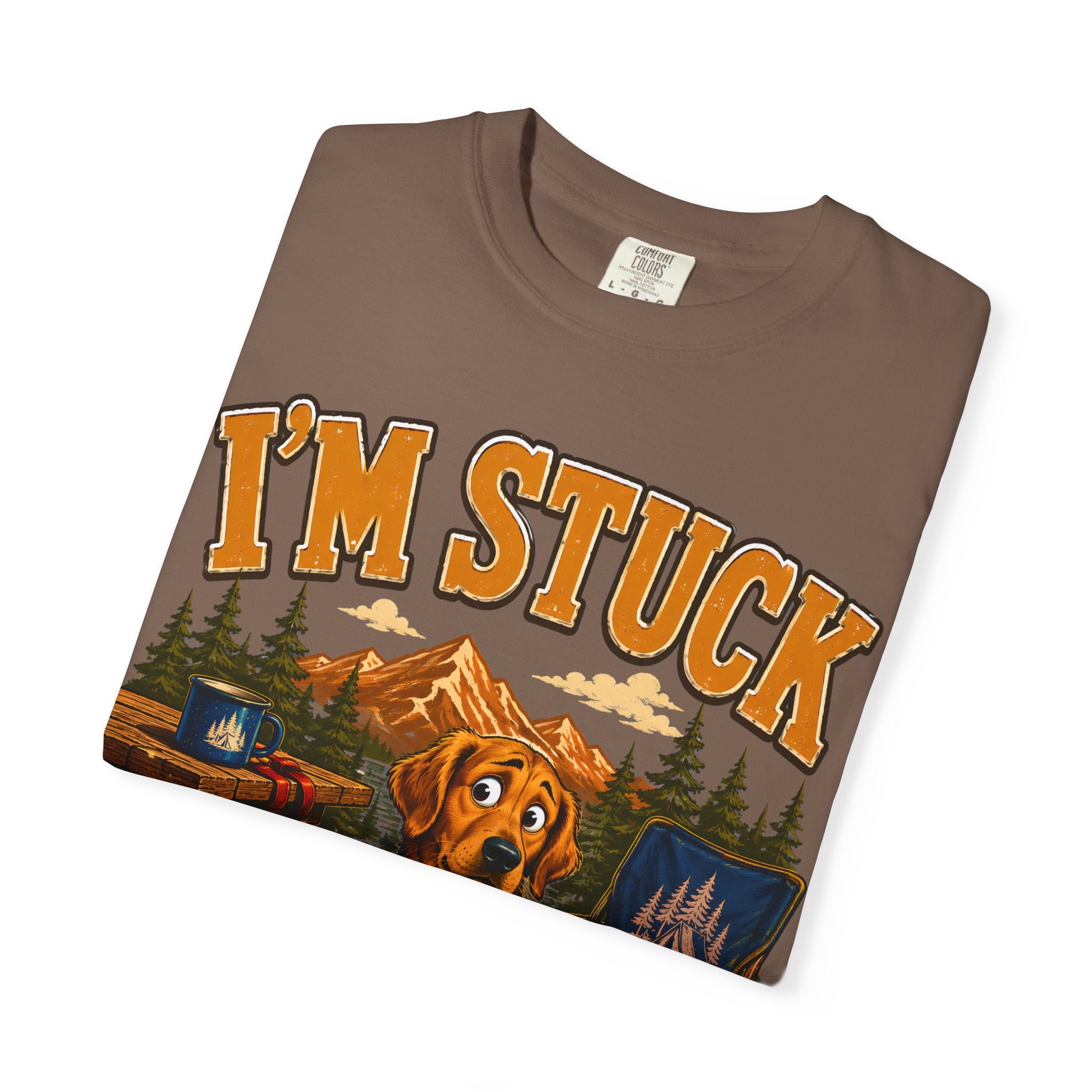 I'm Stuck — Funny Camping Dog Golden Retriever Outdoor Tee