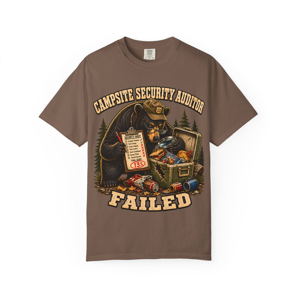 Campsite Security Auditor Failed — Funny Bear Camping Tee