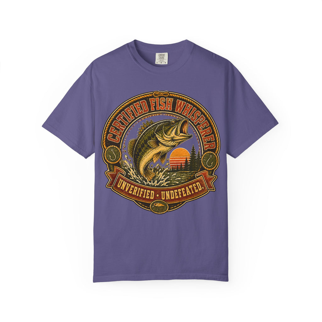 Certified Fish Whisperer Unverified Undefeated — Fishing Tee