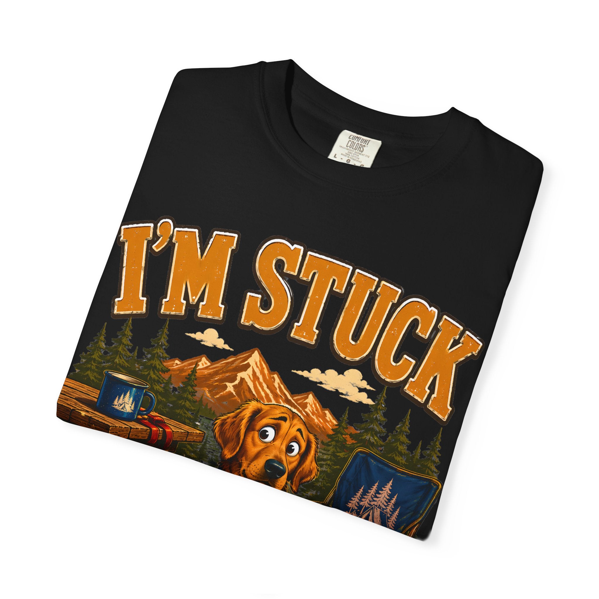 I'm Stuck — Funny Camping Dog Golden Retriever Outdoor Tee
