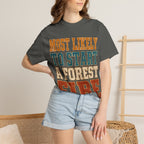 Start a Forest Fire T-Shirt
