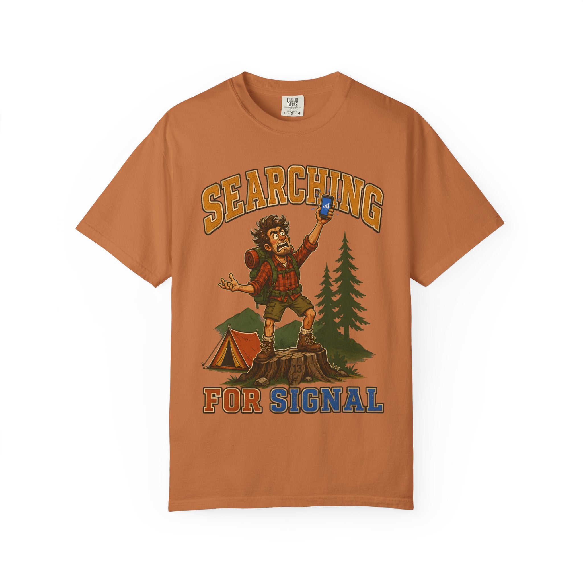 Searching for Signal — Funny Camping No Cell Service Tee