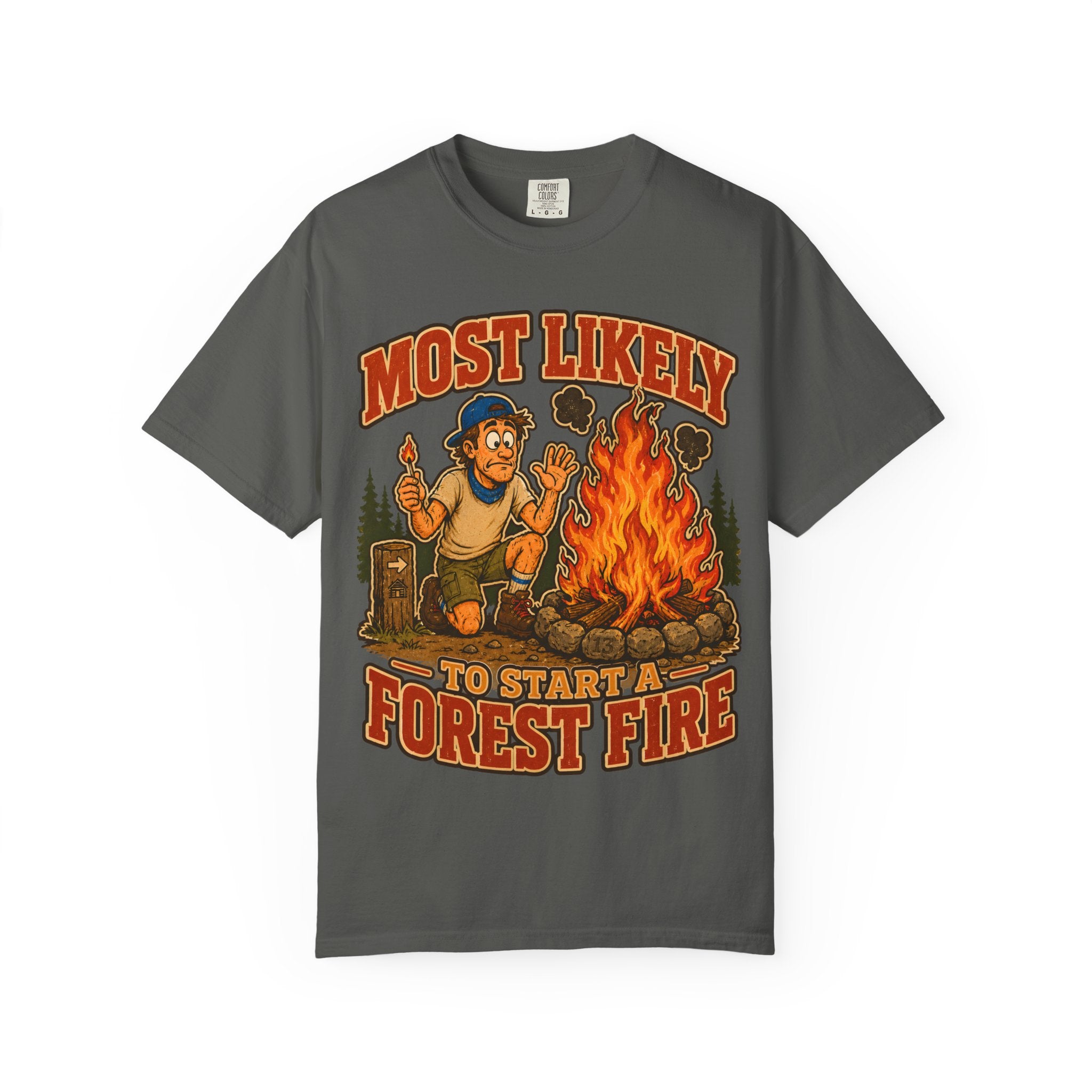 Start a Forest Fire T-Shirt