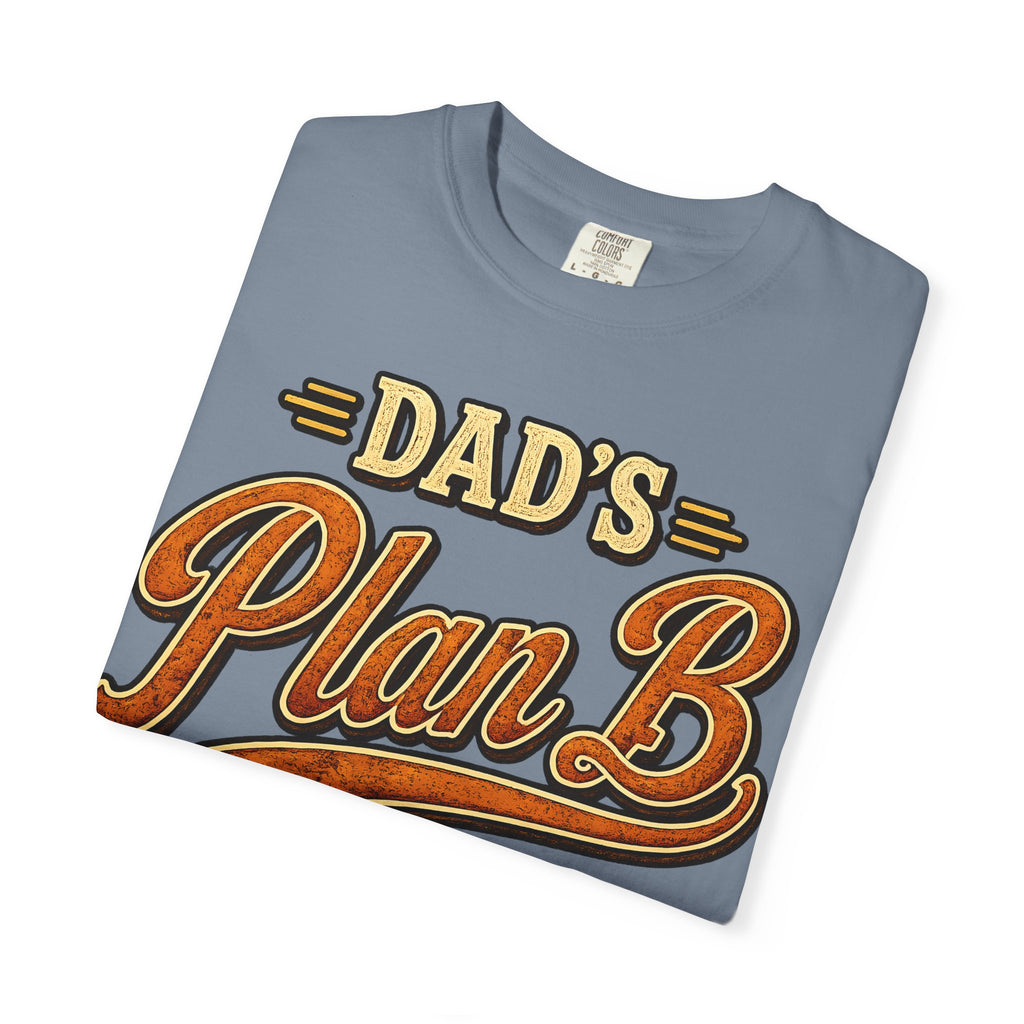 Dad's Plan B A Family Tradition — Funny Camping Dad Humor Tee