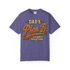 Dad's Plan B A Family Tradition — Funny Camping Dad Humor Tee