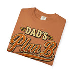 Dad's Plan B A Family Tradition — Funny Camping Dad Humor Tee