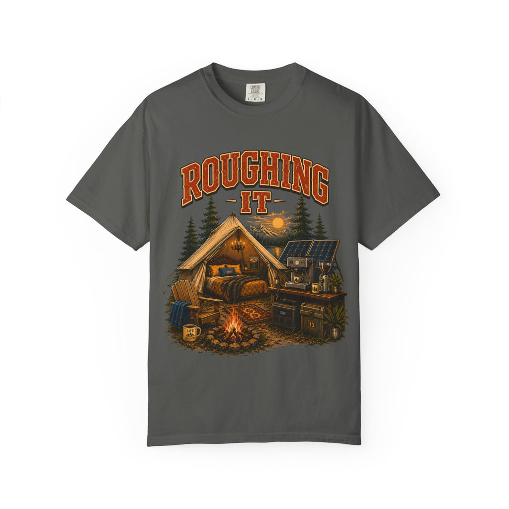 Roughing It T-Shirt