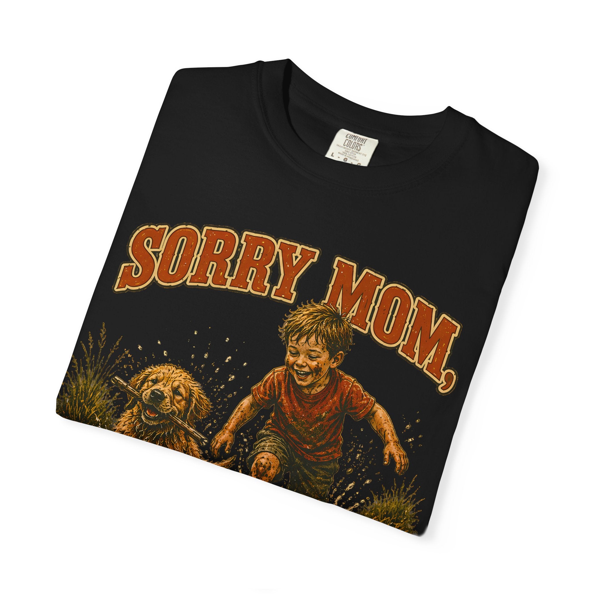 Sorry Mom The Creek Looked Fun — Vintage Camping Humor Tee