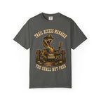 Trail Access Manager You Shall Not Pass — Rattlesnake Hiking Tee
