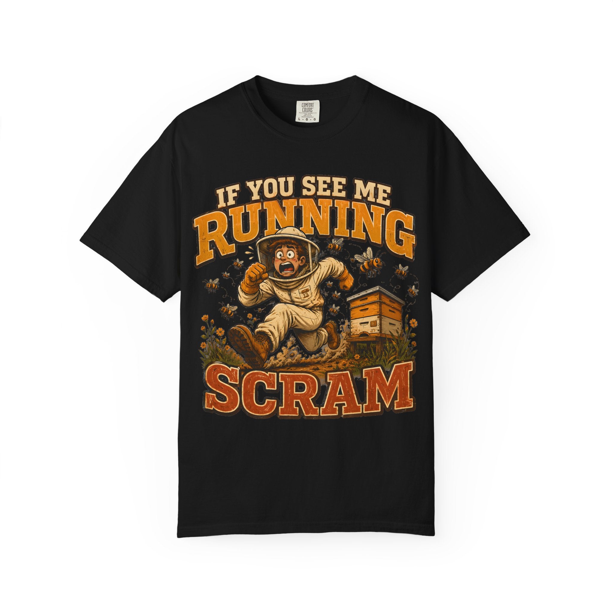 If You See Me Running Scram Funny Beekeeping Shirt