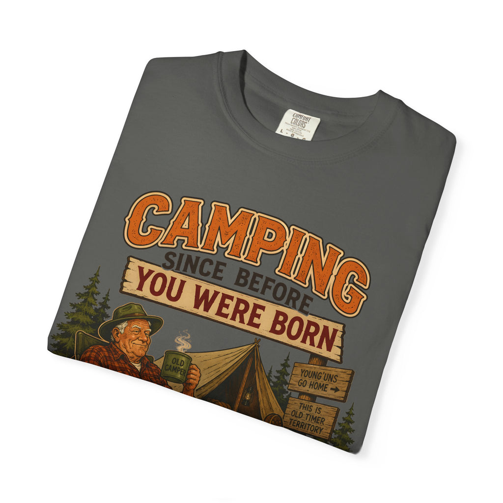 Camping Since Before You Were Born T-Shirt