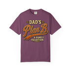 Dad's Plan B A Family Tradition — Funny Camping Dad Humor Tee