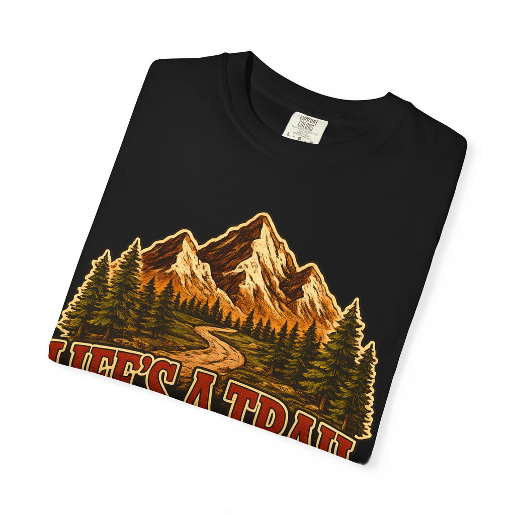 Life's a Trail Hike It — Vintage Mountain Hiking Outdoor Tee