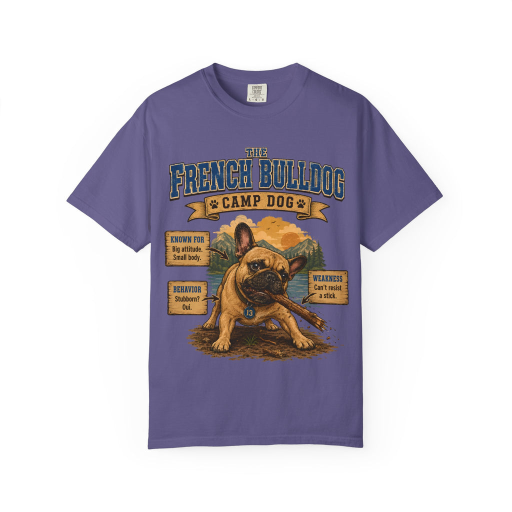 French Bulldog Camp Dog - Stubborn? Oui. Tee