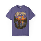 Gone Fishing Be Back Never — Funny Fly Fishing Outdoor Tee