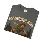 Risk Assessment Intern Looks Safe — Funny Camping Humor Tee