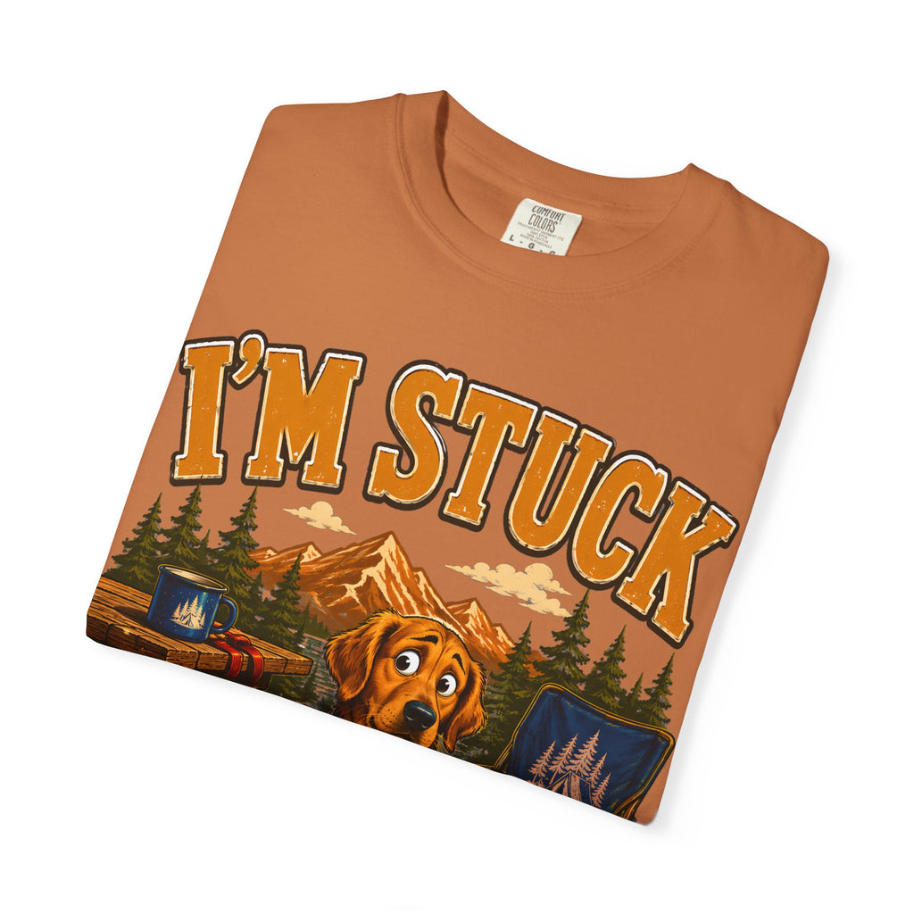 I'm Stuck — Funny Camping Dog Golden Retriever Outdoor Tee