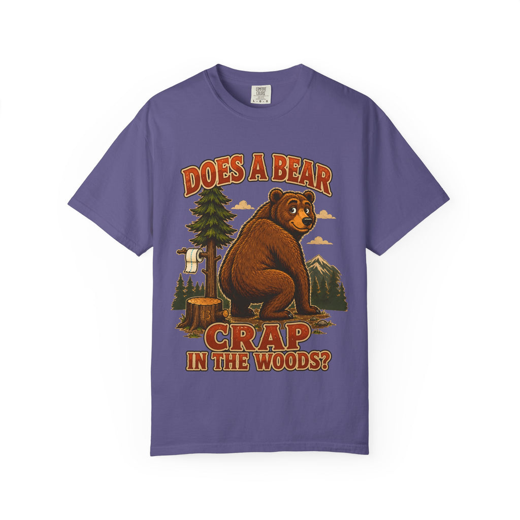 Does a Bear Crap in the Woods T-Shirt