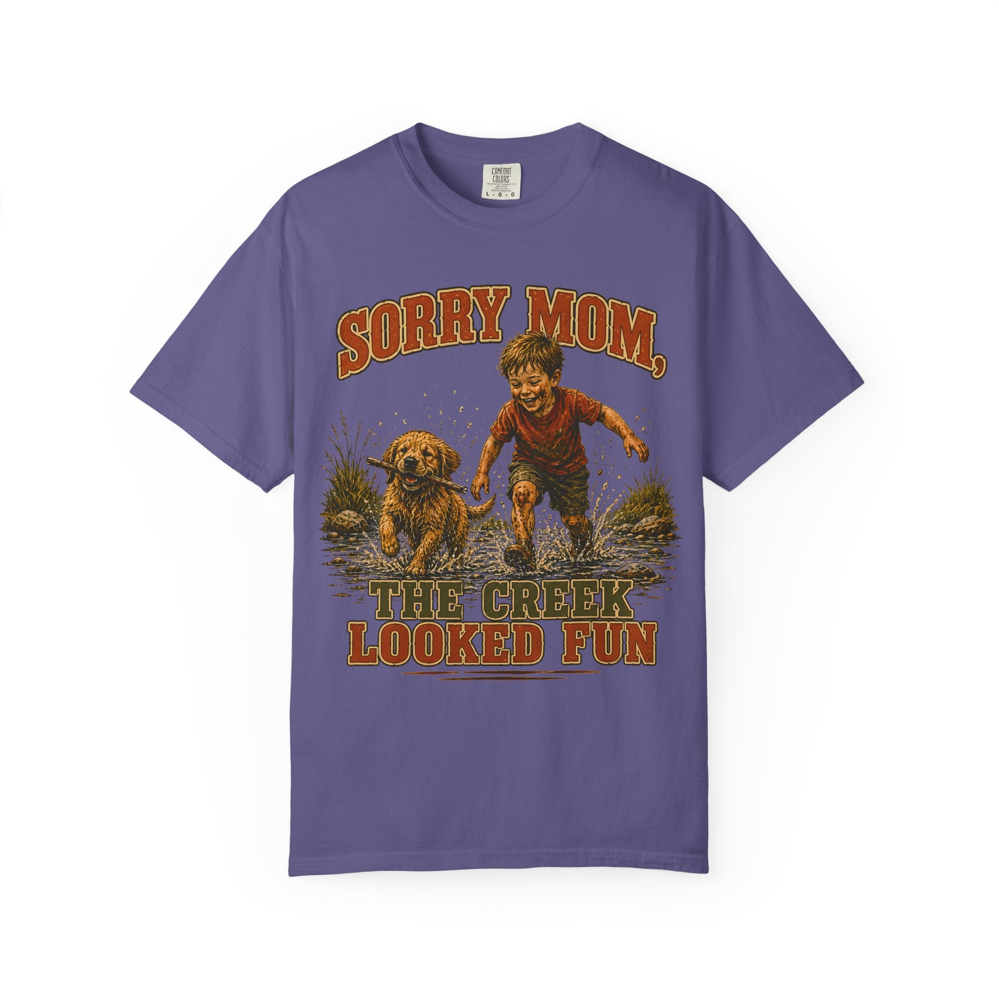 Sorry Mom The Creek Looked Fun — Vintage Camping Humor Tee
