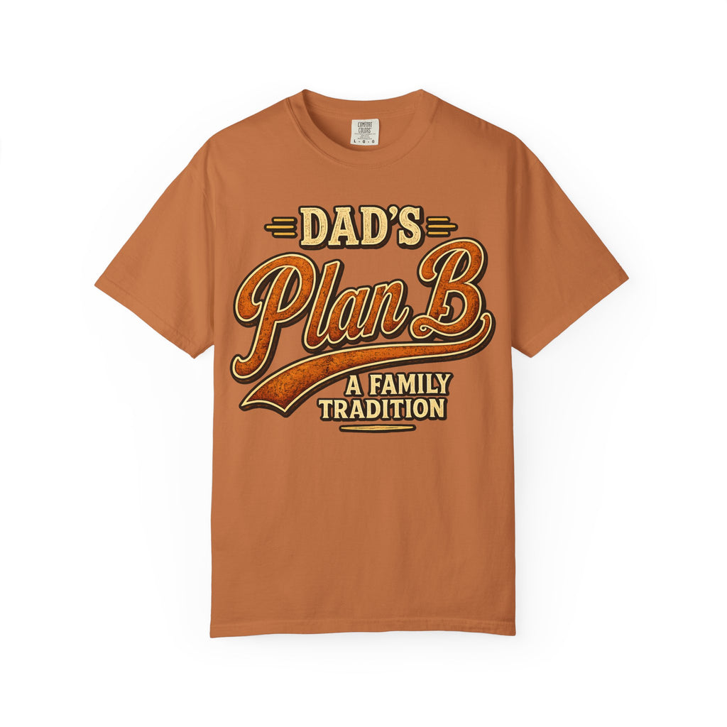 Dad's Plan B A Family Tradition — Funny Camping Dad Humor Tee