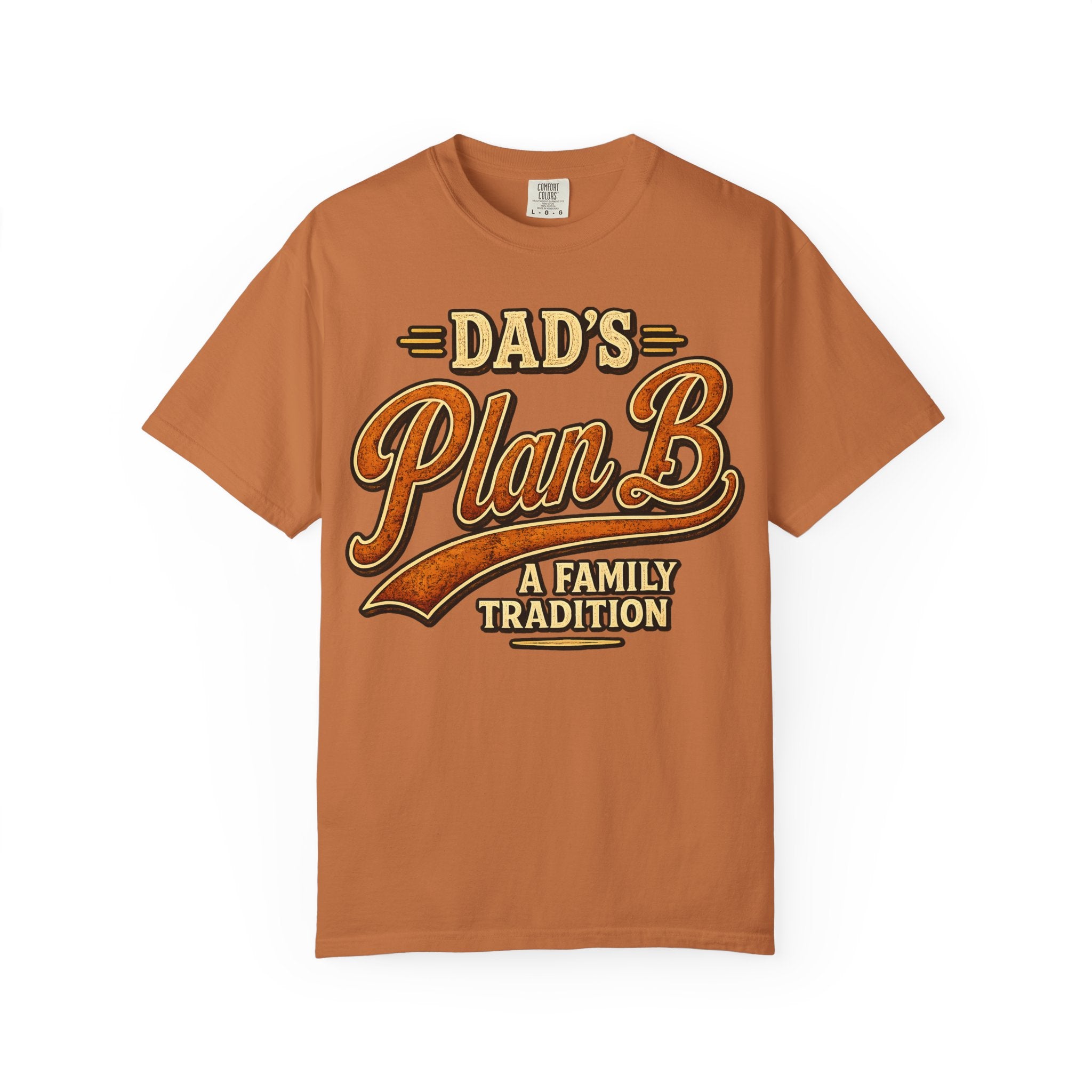 Dad's Plan B A Family Tradition — Funny Camping Dad Humor Tee