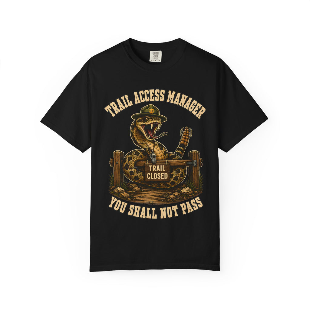 Trail Access Manager You Shall Not Pass — Rattlesnake Hiking Tee