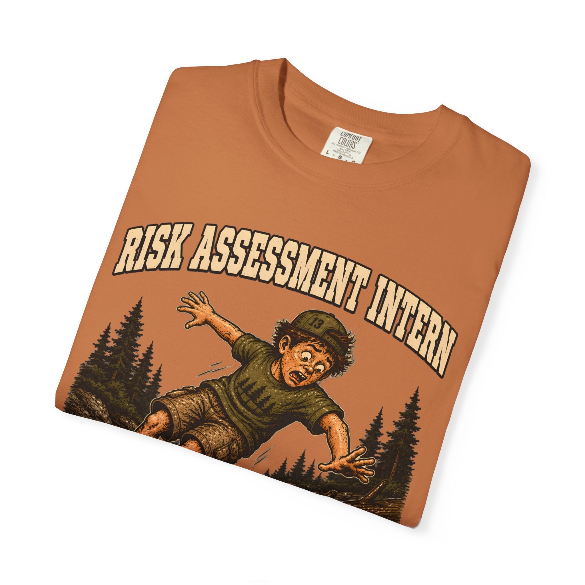 Risk Assessment Intern Looks Safe — Funny Camping Humor Tee