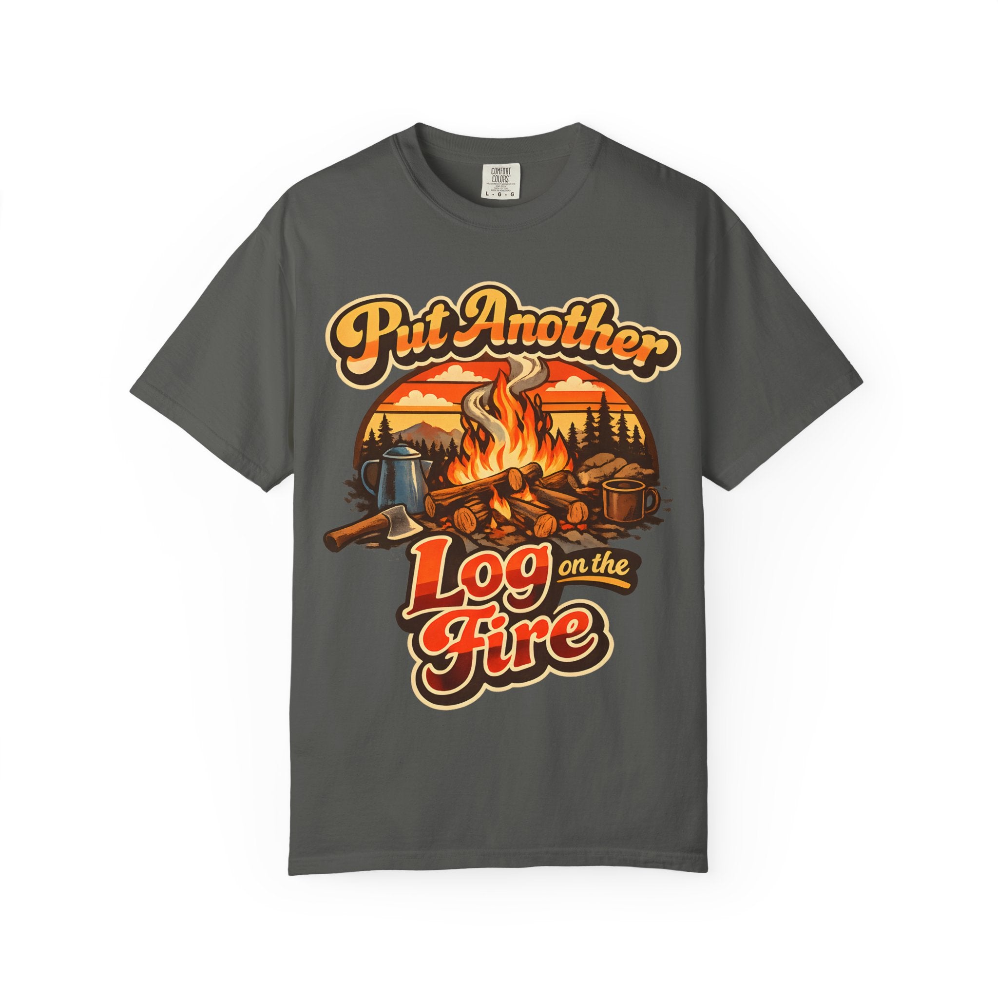 Put Another Log on the Fire — Retro Campfire Tee