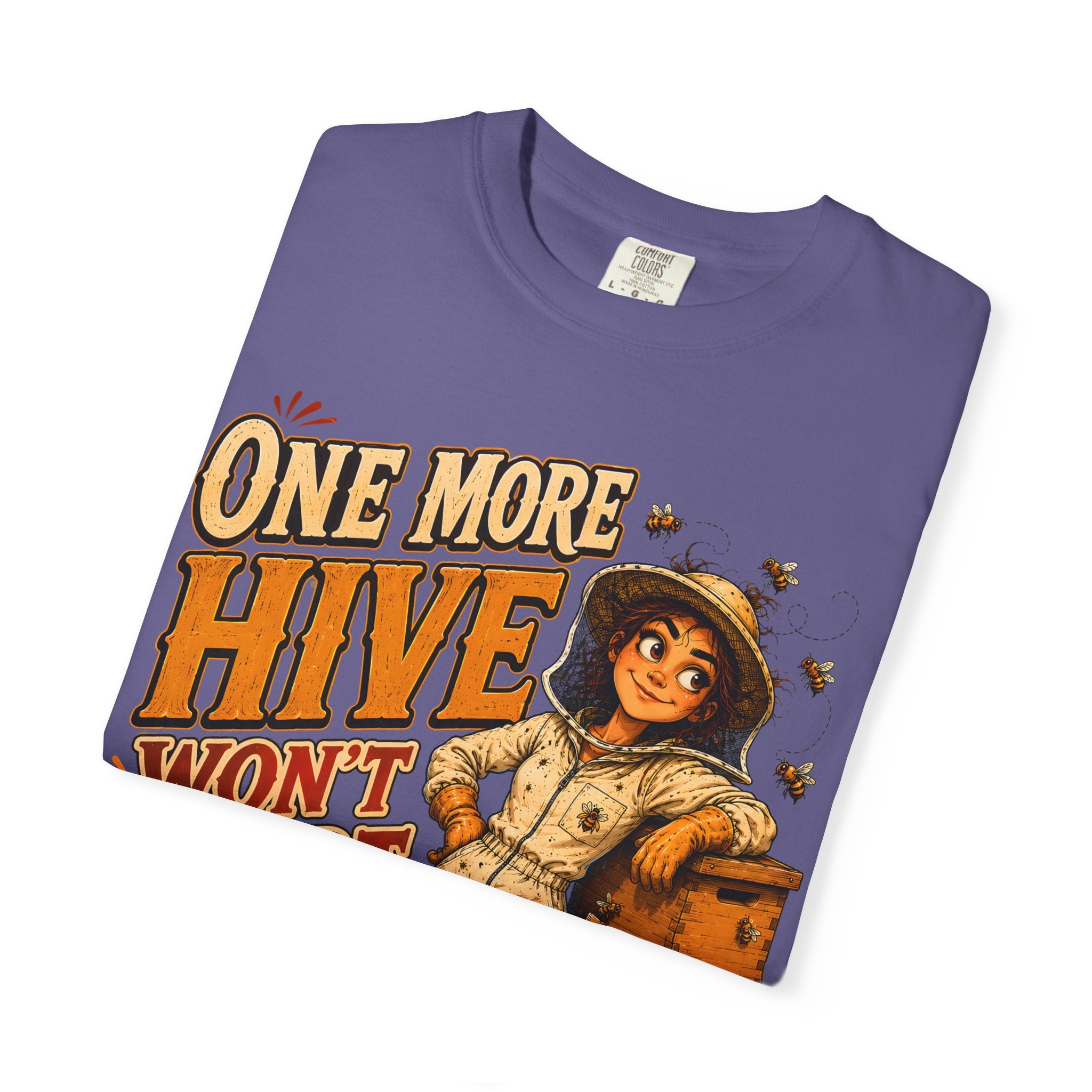 One More Hive Won't Hurt Funny Beekeeping Shirt