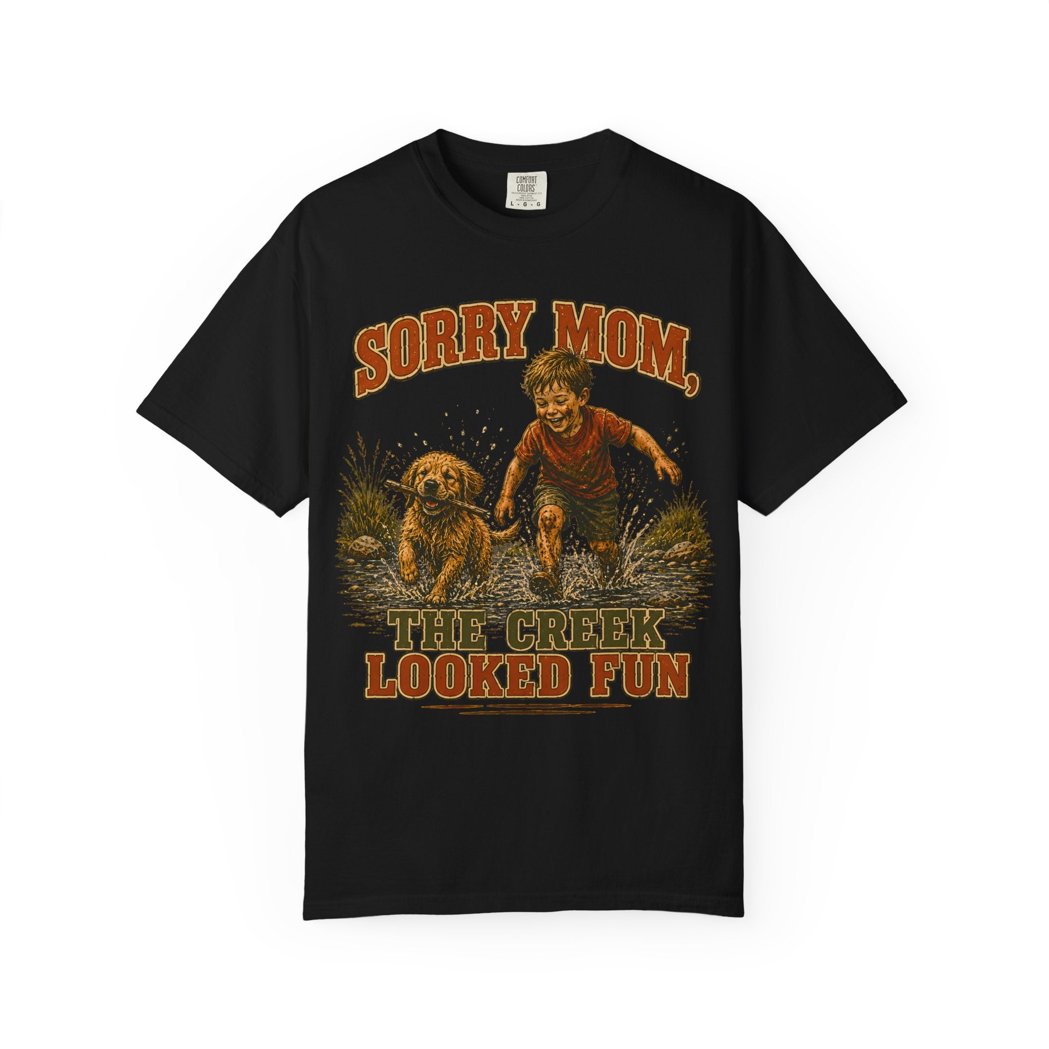 Sorry Mom The Creek Looked Fun — Vintage Camping Humor Tee