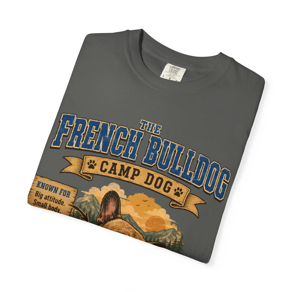 French Bulldog Camp Dog - Stubborn? Oui. Tee