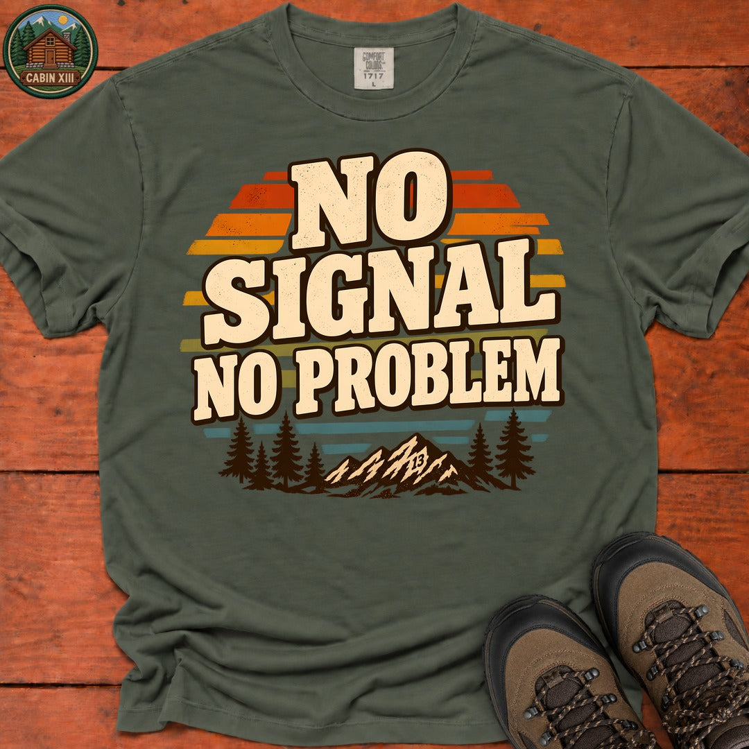 No Signal No Problem T-Shirt — Moss