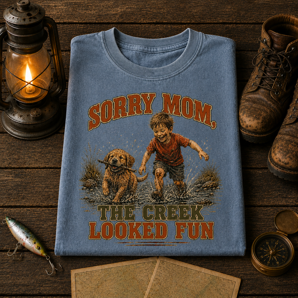 Sorry Mom The Creek Looked Fun Comfort Color Tee
