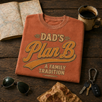 Dad's Plan B Comfort Colors Tee