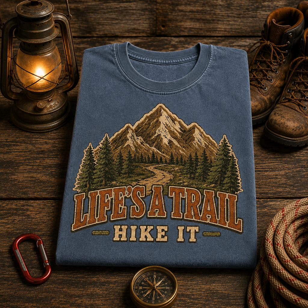 Life's a Trail, Hike It Comfort Tee