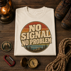 No Signal No Problem Comfort Colors Tee