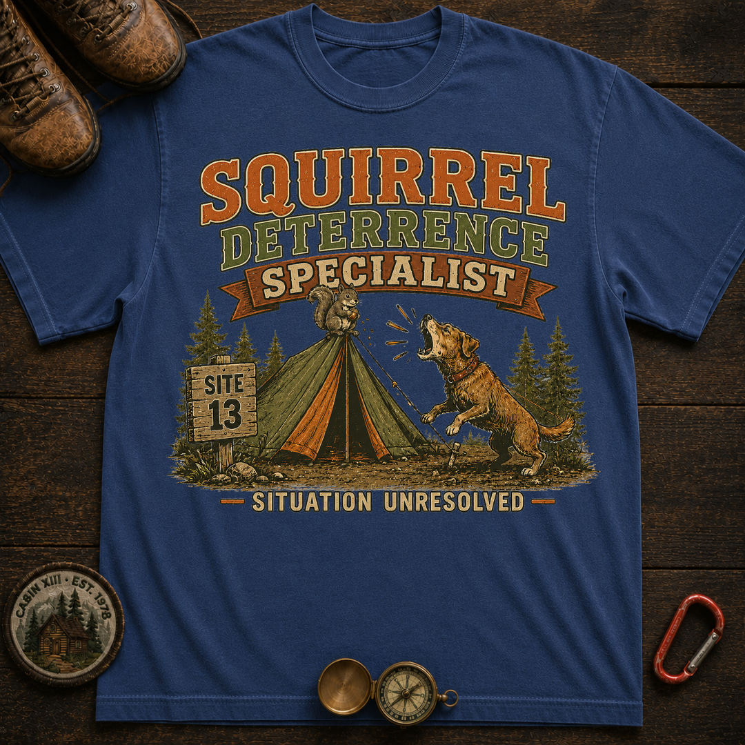 Squirrel Deterrence Specialist Camping T-Shirt