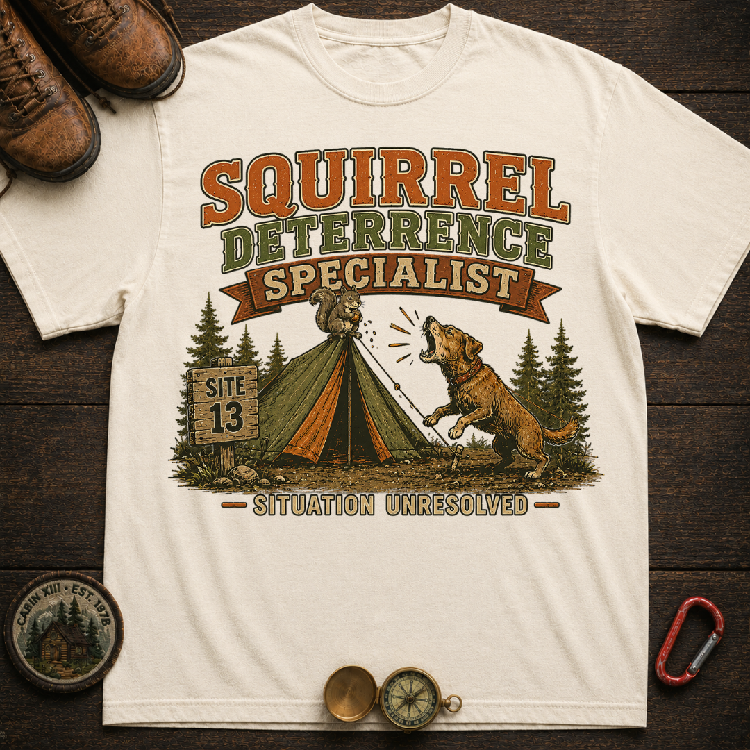 Squirrel Deterrence Specialist Camping T-Shirt