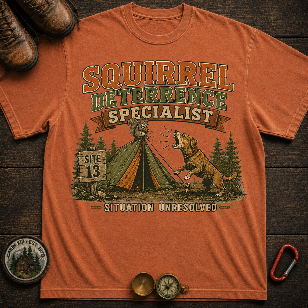Squirrel Deterrence Specialist Camping T-Shirt