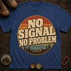 No Signal No Problem Camping T-Shirt
