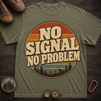 No Signal No Problem Camping T-Shirt