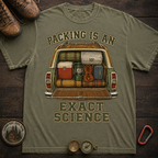 Packing is an Exact Science T-Shirt