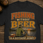 Fishing Without Beer Camping T-Shirt