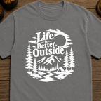 Life Is Better Outside T-Shirt