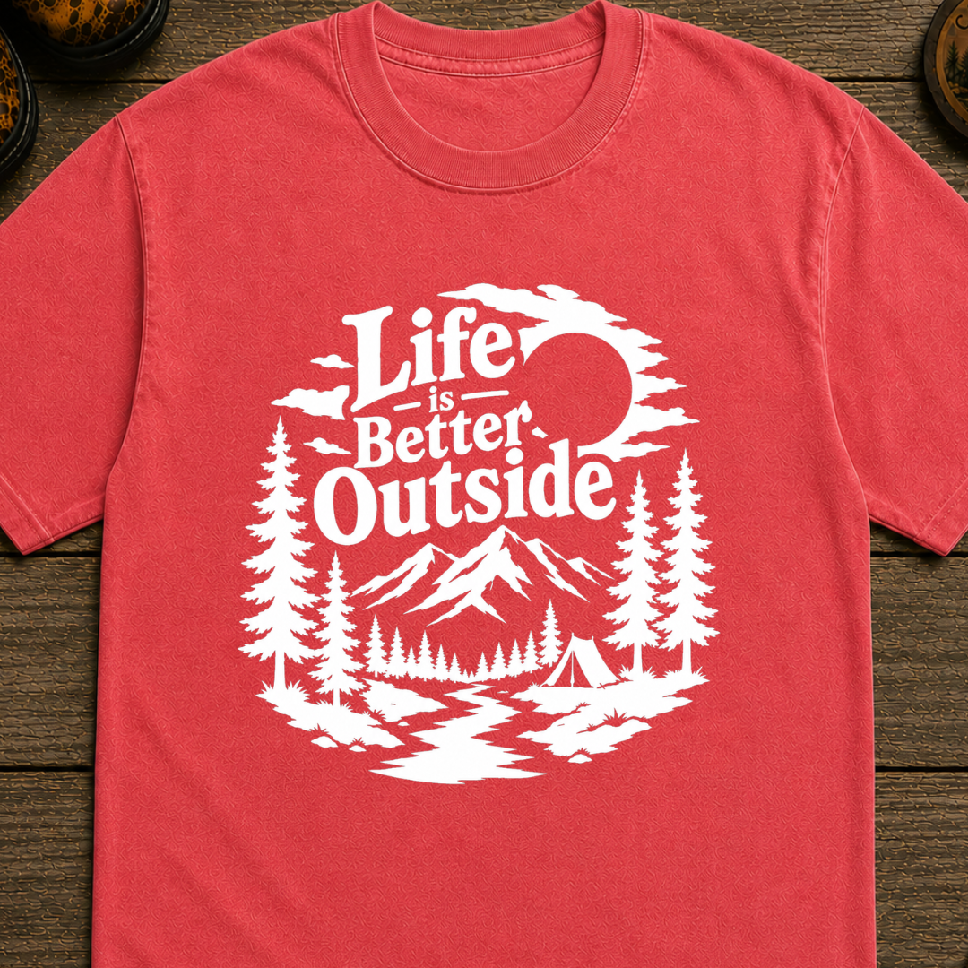 Life Is Better Outside T-Shirt